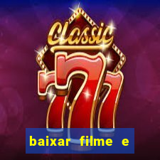 baixar filme e series mp4